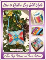 How to Quilt a Bag With Style 7 Free Bag Patterns and Purse Patterns1.pdf