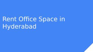 Rent Office Space in Hyderabad.pptx