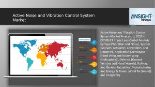 Active Noise and Vibration Control System Market.pptx
