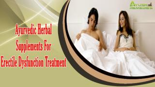 Ayurvedic Herbal Supplements For Erectile Dysfunction Treatment.pptx
