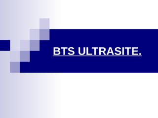 1 Presentacion de la BTS ULTRASITE.ppt