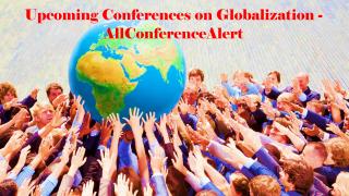 Upcoming Conferences on Globalization - AllConferenceAlert.pdf