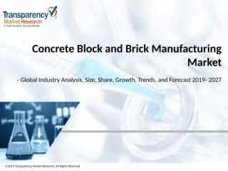 Concrete Block and Brick Manufacturing Market.pptx